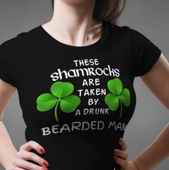 Gildan St Patrick's Day These Shamrocks Are Taken By A Drunk Bearded Man T-Shirt - Picture 4 of 4